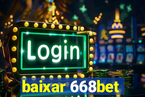 baixar 668bet